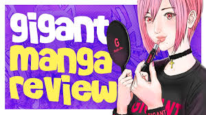 GIGANT BY HIROYA OKU MANGA REVIEW | MANGA FIRST IMPRESSIONS - YouTube