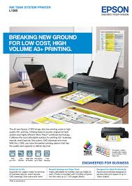 Astoundingly high resolution of 5760dpi. Epson L1300 Brochure Specs Pdf Download Manualslib