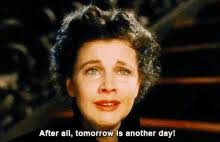 Tomorrow is christmas day nhien nguyen md. Scarlett O Hara Tomorrow Is Another Day Gifs Tenor