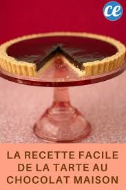 La Recette Facile De La Tarte Au Chocolat Maison Recette Chocolat Maison Tarte Au Chocolat Tarte Au Chocolat Facile