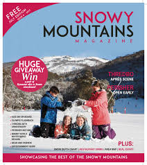 Snowy Mountains Magazine By Provincial Press Group Issuu