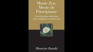 Audiolibro el zen y nosotros : Mente Zen Mente De Principiante Shunryu Suzuki Youtube