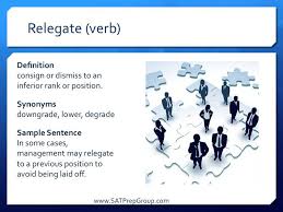 Words with similar meaning of relegation at thesaurus dictionary synonym.tech. Exams And Me Relegate