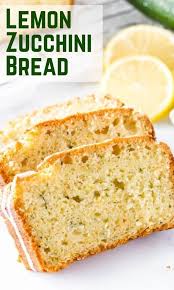 Lemon Zucchini Bread Recipe Lemon Zucchini Bread Lemon Zucchini Zucchini Bread Recipes
