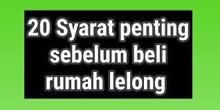 Tips dan trik membeli rumah syariah. 20 Syarat Penting Yang Anda Perlu Tahu Sebelum Beli Rumah Lelong Telegraph