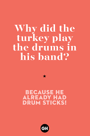 There are always some super jokes which are always hidden from everyone. 35 Funny Thanksgiving Jokes To Tell This Year Best Thanksgiving Jokes And Puns