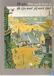 Hulst Jr W G Van De Kijk Het Heeft Gesneeuwd Ik Zie Ik Zie Wat Jij Niet Ziet Boeken Boeken Jeugdherinneringen Kijken