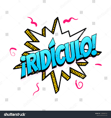 7 Ridiculos Images, Stock Photos & Vectors | Shutterstock