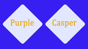 Purple Vs Casper Mattress Comparison Casper Vs Purple Casper Vs Purple Casper Mattress Mattress Comparison