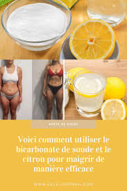 Voici Comment Utiliser Le Bicarbonate De Soude Et Le Citron Pour Maigrir De Maniere Efficace Citron Pour Maigrir Pour Maigrir Bicarbonate De Soude