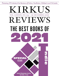 December 15, 2021: Volume LXXXIX, No. 24 by Kirkus Reviews - Issuu