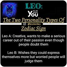 The Two Personality Types Of Zodiac Sign Hpymonkey For More Tag A Friend Zodiac Signs Leo Leo Star Sign Zodiac Facts