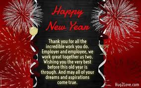 Thank you for the work you have done and in my eyes you are truly number one. Best New Year Wishes Messages For Employees New Year Wishes Messages Happy New Year Quotes New Year Motivational Quotes