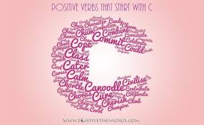 Cool words that start with c. Positive Verbs That Start With C Positivity Postive Words Positive Words