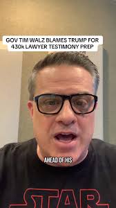 Tim Walz Blames Trump for Legal Prep Costs