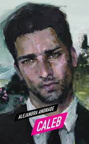 Caleb (Moonstruck, #4) by Alejandra Andrade