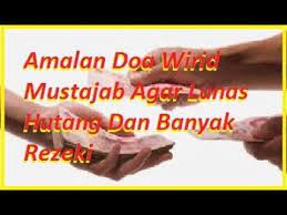 Doa Lancar Rezeki Agar Cepat Melunasi Hutang Cobalah Amalkan Ide Buatan Sendiri