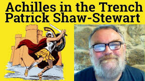 😎Achilles in the Trench by Patrick Shaw-Stewart Analysis Achilles in the  Trench Shaw-Stewart Summary