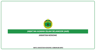 7.1 jabatan agama islam selangor (jais) boleh menyalurkan bantuan dari segi khidmat nasihat, bimbingan dan latihan/kursus dalam arus perkembangan pendidikan. Jawatan Kosong Jabatan Agama Islam Selangor Jais Jobs Hub