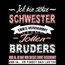 Schwester Geburtstag Geschenk Von Bruder Spruche Frauen T Shirt Spreadshirt