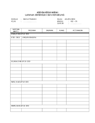 Format jurnal harian mengajar dan agenda guru mata pelajaran merupakan administrasi guru yang mencatat materi yang sudah di ajarkan kepada siswa peserta didik. Doc Agenda Kerja Harian Layanan Bimbingan Dan Konseling Smpn Tiga Kras Kediri Academia Edu