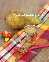 Recette Bebe De Compote De Poire A La Cardamome Recette Compote Poire Recette Bebe Recette