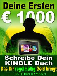 Photostock / freedigitalphotos.net impressum siehe. Deine Ersten 1000 Euro Schreibe Dein Erstes Buch Das Dir Regelmassig Geld Einbringt Jetzt Kostenlos Mit Kindle Unlimited Lesen Ebook Hamann Dr Kathrin Verlag Dr Hamann Amazon De Kindle Shop