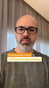 Já ouviu falar sobre Extreme Programming? 🤔💻, Daniel Wildt, um dos  autores do livro “eXtreme Programming: Práticas para o dia a dia no  desenvolvimento ágil de software”, convida você para embarcar em ...
