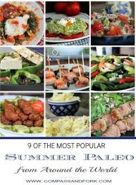 I was thinking about what to make as an easy snack food for our friends this weekend (at our paleo dinner party), the idea of spiced pecans came to mind. 9 Of The Most Popular Summer Paleo Recipes From Around The World Compass Fork