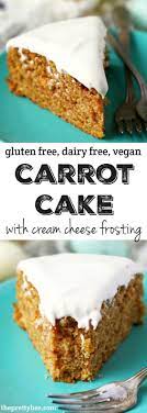 Gluten Free Vegan Carrot Cake With Cream Cheese Frosting Recipe Vegan Carrot Cakes Gluten Free Desserts Gluten Free Carrot Cake