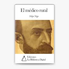 El médico rural de Felipe Trigo en Apple Books