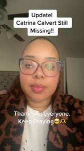 Catrina Calvert Still Missing: Update & Community Support