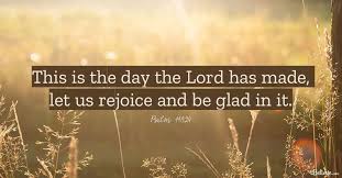 This is the day that the lord has made kjv. This Is The Day That The Lord Has Made Psalm 118 Powerful Meaning