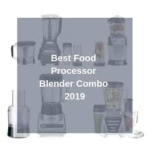 This blender and food processor combo is cheaper than average vitamix devices. Best Blender Food Processor Combo Reviews 2020 2021 Basenjimom Com