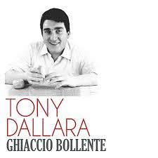 Stream songs including julia, la mia storia and more. Ghiaccio Bollente By Tony Dallara Napster