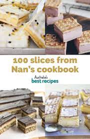 100 Slices Pulled Out Of Nan S Cookbook Slices Recipes Cooking Recipes Desserts Australian Desserts