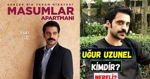 Ugur Uzunel Kimdir Nereli Masumlar Apartmani Dizisindeki Esat Gercekte Kim Chefin