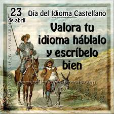 23 de Abril DÍA INTERNACIONAL DEL LIBRO Y DEL IDIOMA