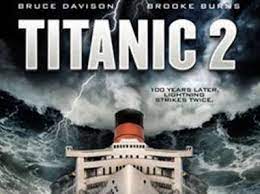 Check spelling or type a new query. Questionable Movie Sequels Titanic 2 Movie