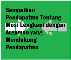 Tugas 2 bahasa indonesia kelas 10 halaman 188. Sampaikan Pendapatmu Tentang Mosi Lengkapi Dengan Argumen Yang Mendukung Pendapatmu Operator Sekolah