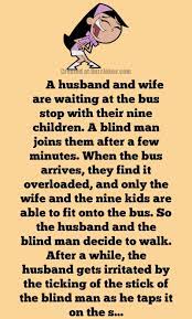 Are you looking for the best short and funny quotes? Short Joke A Huge Family Waiting For A Bus Short Jokes Funny Marriage Jokes Long Jokes