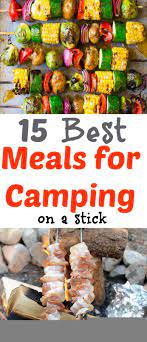 Easy Food For Camping 15 Camping Food On A Stick Recipes Camping Meals Campfire Food Camping Food