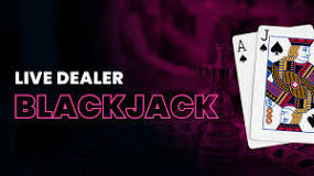 Guide to Live Dealer Blackjack in 2024