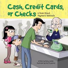 Check spelling or type a new query. Cash Credit Cards Or Checks A Book About Payment Methods Money Matters Loewen Nancy Fitzpatrick Brad 9781404809512 Amazon Com Books