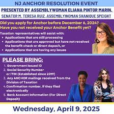 Need Help with Your NJ ANCHOR Benefit? Join Assemblywoman Eliana Pintor  Marin, Senator M. Teresa Ruiz, and Assemblywoman Shanique Speight for the NJ  ANCHOR Resolution Event on Wednesday, April 9, 2025, from