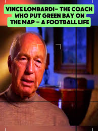 Vince Lombardi: The Legendary Green Bay Packers Coach