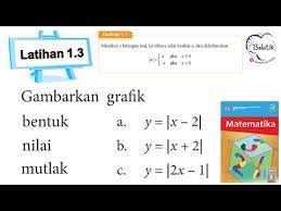 Matematika peminatan sma kelas 10 kurikulum 2013 revisi. Latihan 1 3 Persamaan Pertidaksamaan Nilai Mutlak Matematika Kelas 10 Sma Smk Halaman 21 Bse 2017 Youtube