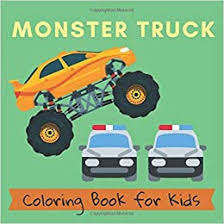 You never thought without what there would be impossible an existence of any transport? Monster Truck Coloring Book For Kids A Coloring Book For Boys Ages 4 8 Harry Smith 9798654764034 Amazon Com Books