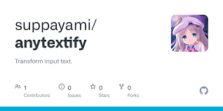 GitHub - suppayami/anytextify: Transform input text.