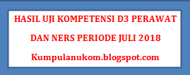 Hasil pengumuman uji kompetensi ners indonesia 2021 di dikti heru setianto juni 12, 2021 14 komentar uji kompetensi (ukom) adalah suatu proses untuk mengukur pengetahuan, keterampilan, dan sikap sesuai dengan standar profesi guna memberikan jaminan bahwa mereka mampu melaksanakan peran profesinya secara aman dan efektif di masyarakat. Pengumuman Hasil Uji Kompetensi Ukom D3 Perawat Dan Ners Periode Juli 2018